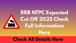 RRB NTPC Expected Cut Off 2025 Check Full Information Here